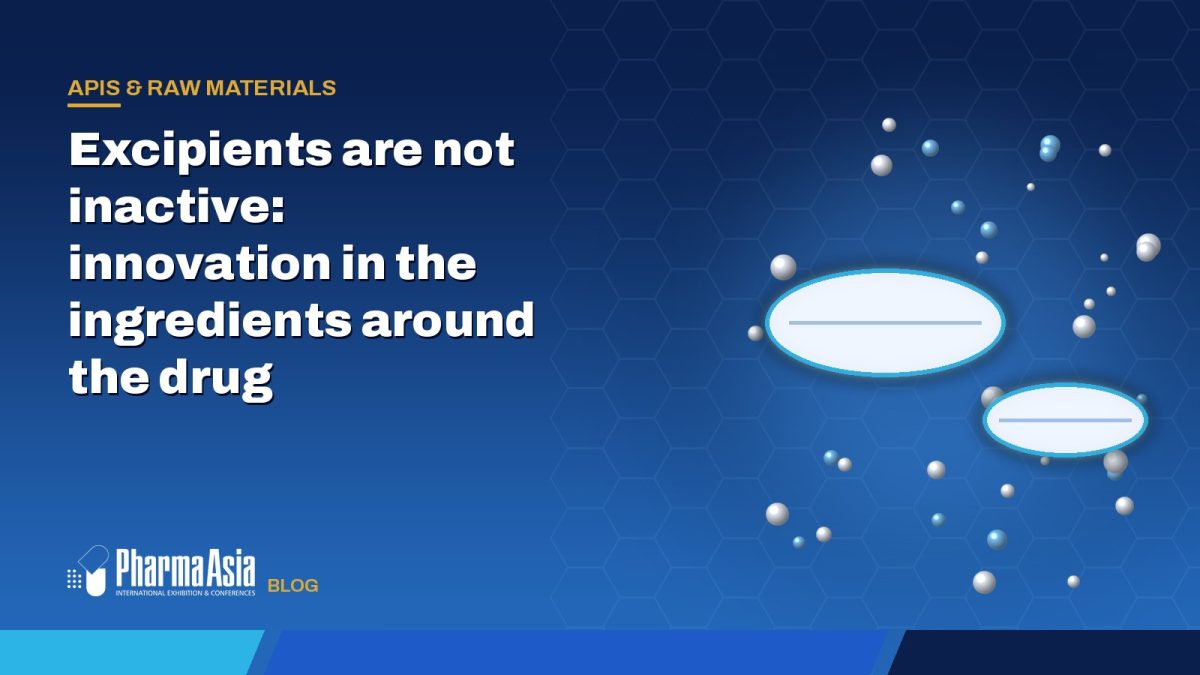 Excipients are not inactive: innovation in the ingredients around the drug