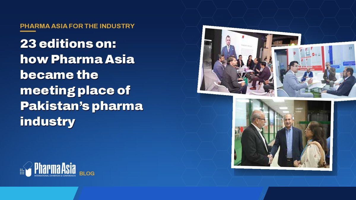 23 editions on: how Pharma Asia became the meeting place of Pakistan’s pharma industry