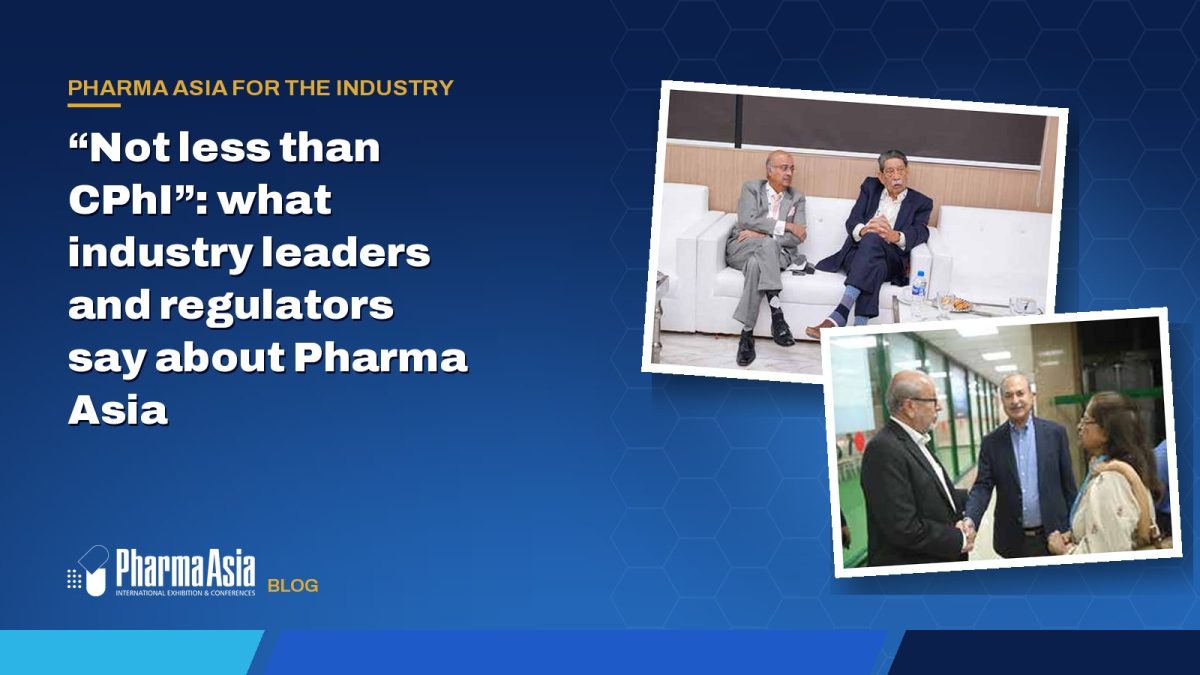 “Not less than CPhI”: what industry leaders and regulators say about Pharma Asia