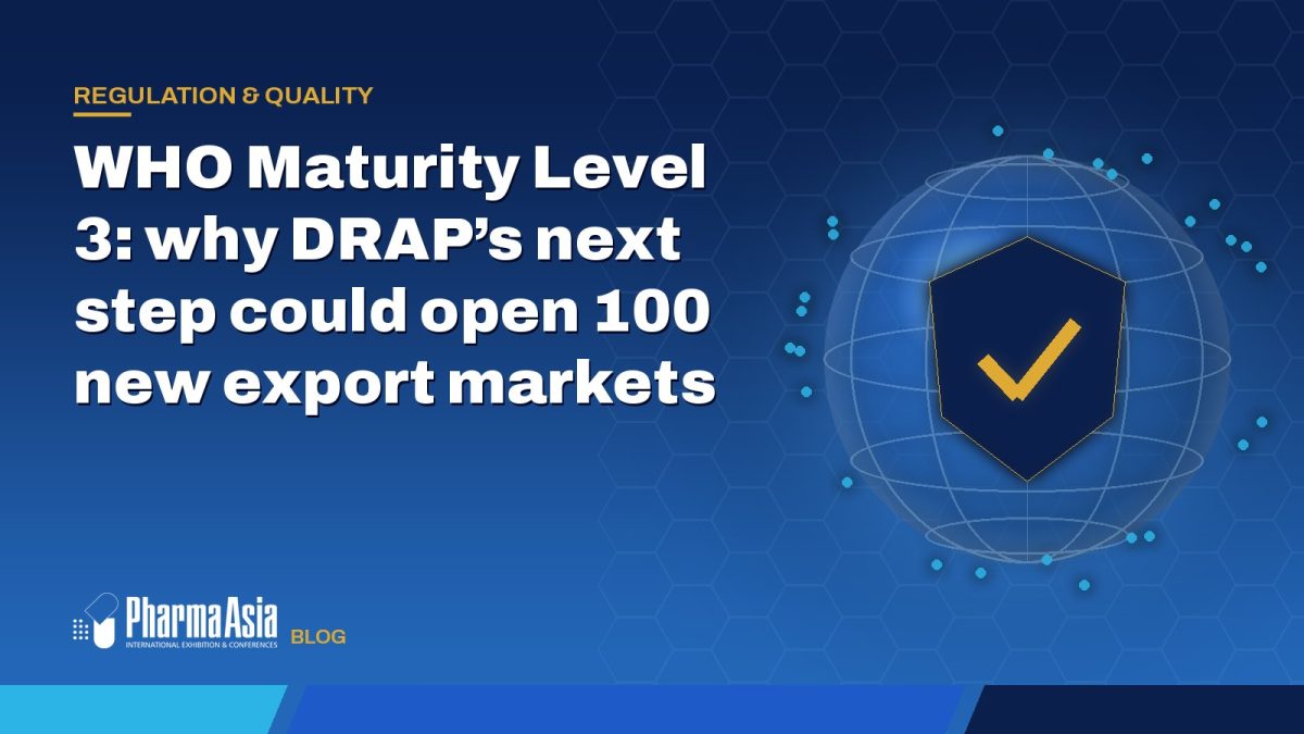 WHO Maturity Level 3: why DRAP’s next step could open 100 new export markets
