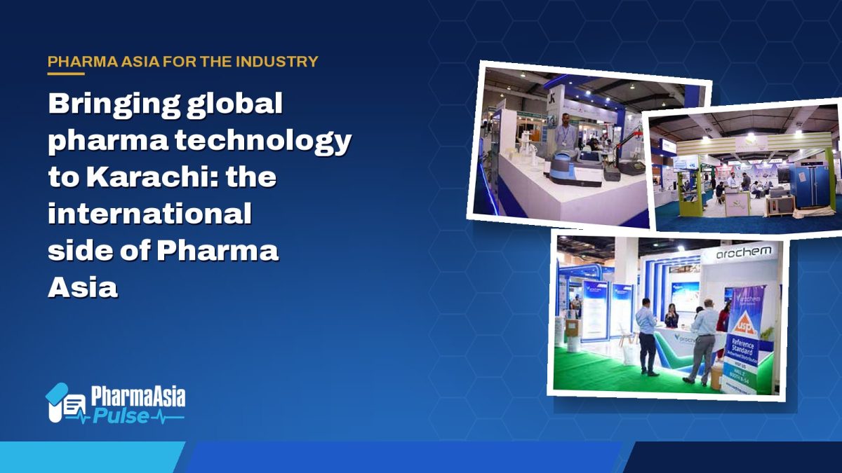 Bringing global pharma technology to Karachi: the international side of Pharma Asia