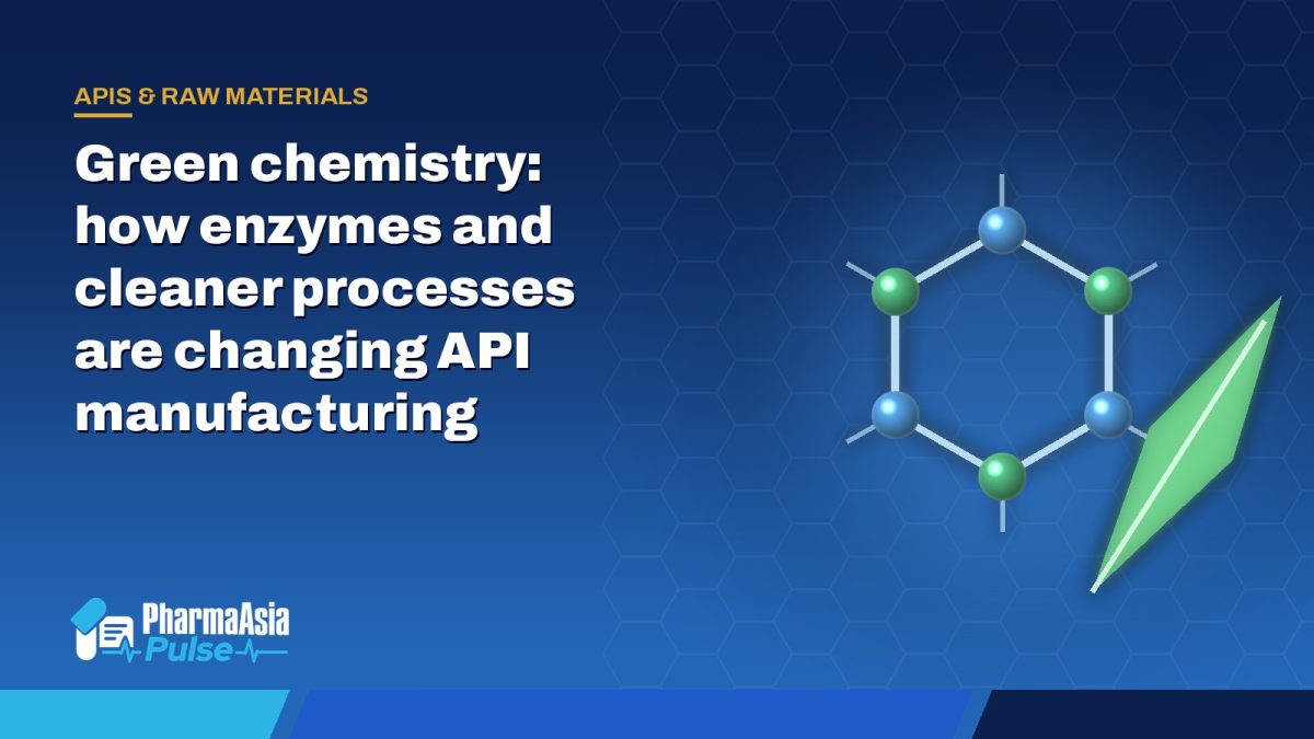 Green chemistry: how enzymes and cleaner processes are changing API manufacturing