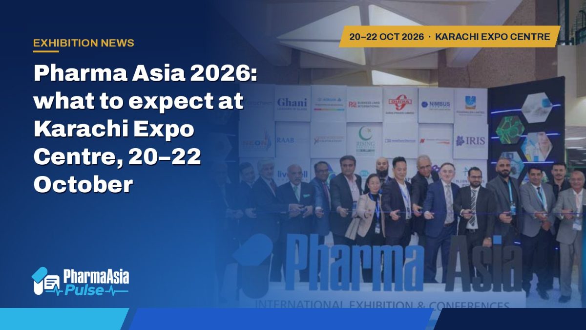 Pharma Asia 2026: what to expect at Karachi Expo Centre, 20–22 October